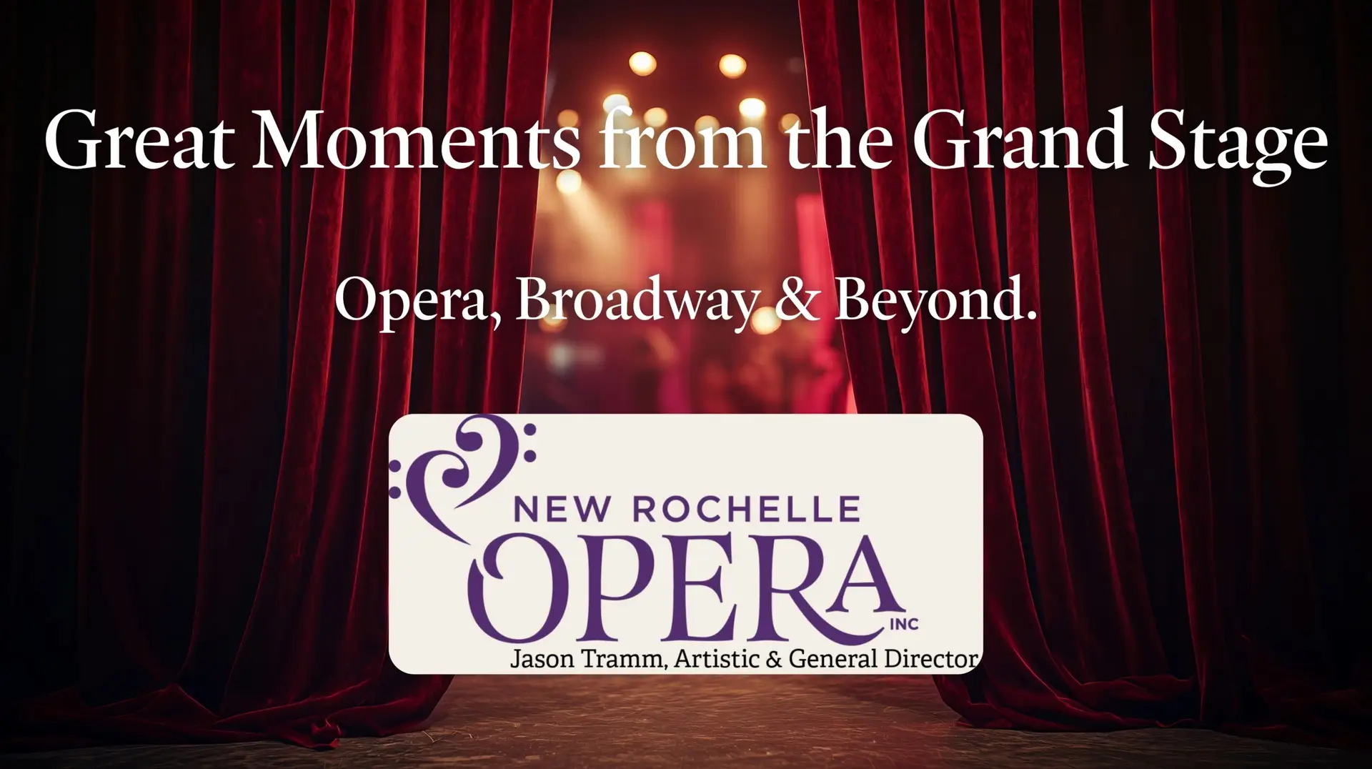 Great Moments from the Grand Stage presented by New Rochelle Opera